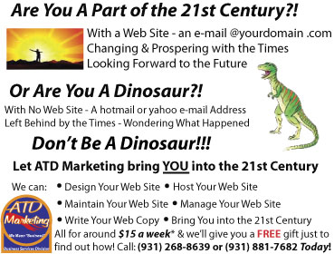 don't be a dinosuar- get a web site and comeinto the 21st century